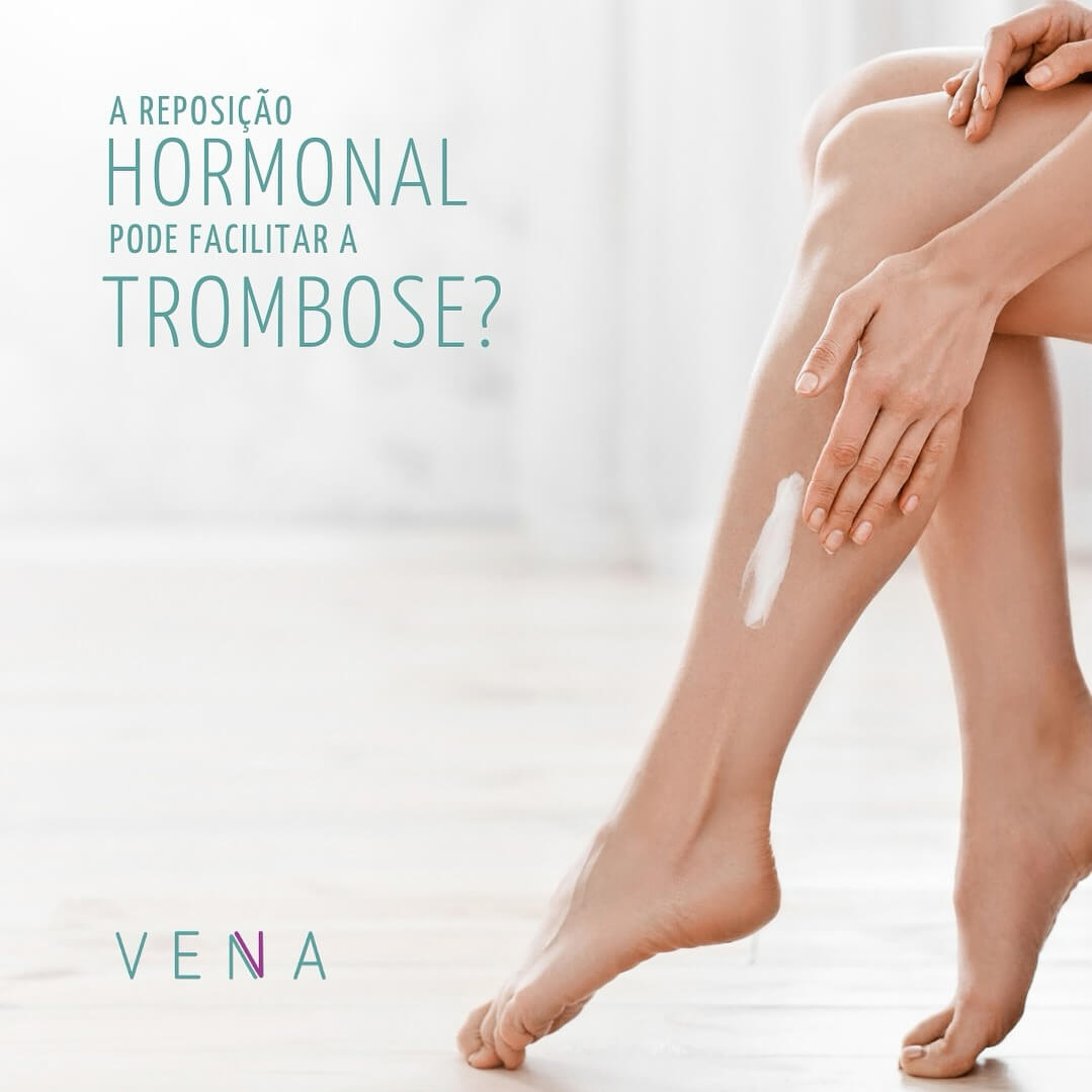 a-reposicao-hormonal-pode-facilitar-a-trombose-?